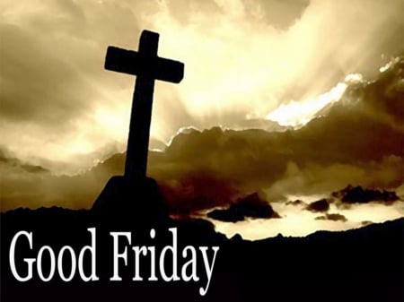 Good Friday - cross, easter, good friday, clouds