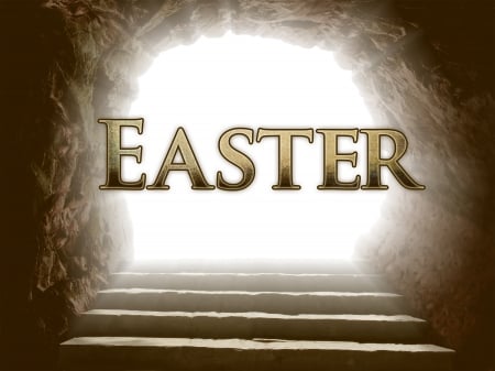 He Is Risen! - stairs, tomb, steps, light, Easter