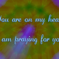 You Are On My Heart & I Am Praying... (1)