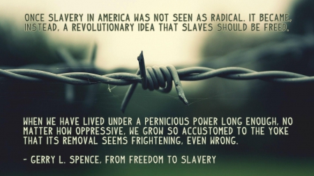 From Freedom To Slavery - entertainment, people, other, political