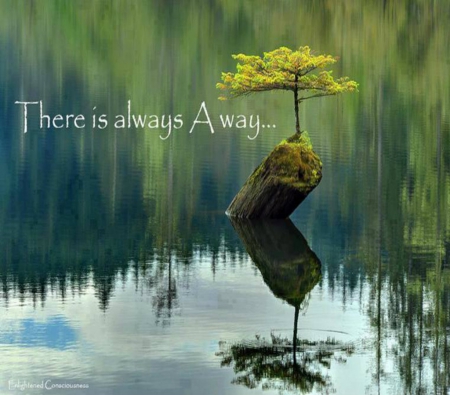 There is always a way....