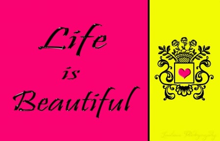 Life is beautiful - wording, yellow, beautiful, quotes, desktop background, pink, wallpaper, life