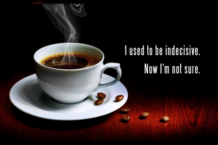 Need Coffee! - coffee, saucer, cup, quotes