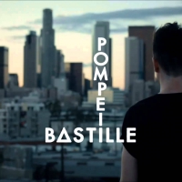 Bastille - Pompeii