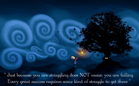 Struggle - star, quotes, night, tree, dark, sayings, success, struggle, words