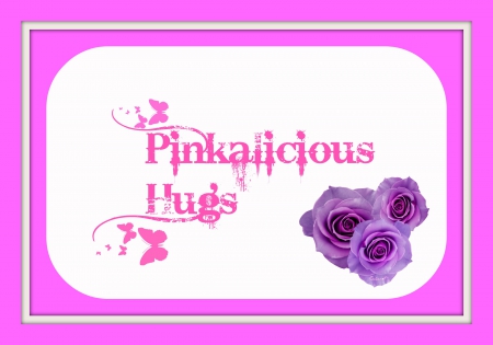 Pinkalicious Hugs! - word, collage, rose, white, butterfly, purple, pink, card, by cehenot, hugs, flower