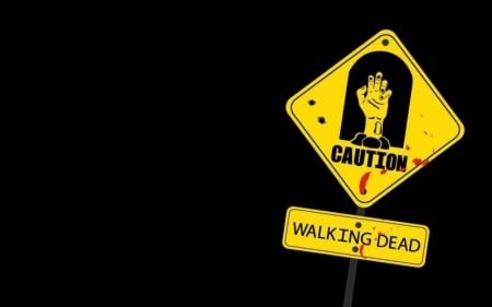 the walking dead - dead, sign, caution, walking