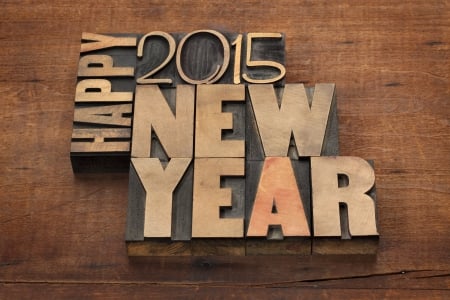 Happy 2015! - new year, 2015, wood, happy