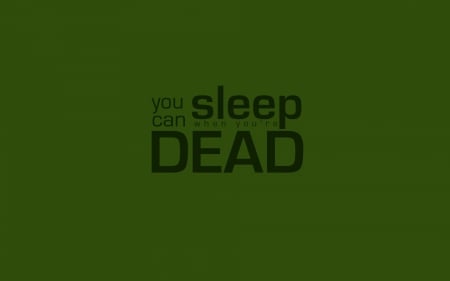 dead sleep - you, dead, can, sleep