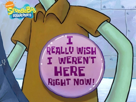 I Really Wish I Weren't Here Right Now! - screenshot, spongebob, nickelodeon, cartoons