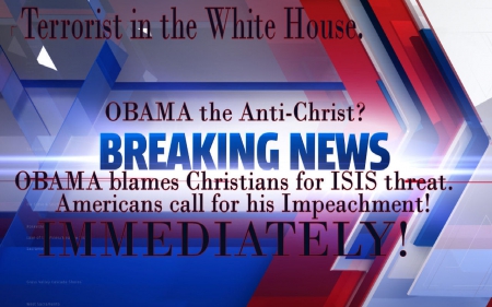 Breaking News - breaking news, people, Antichrist, America, political, president