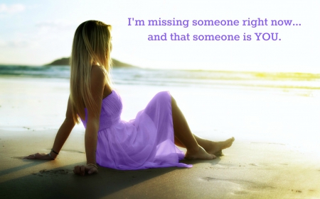 I'm Missing Someone.... - beach, blonde, quote, model