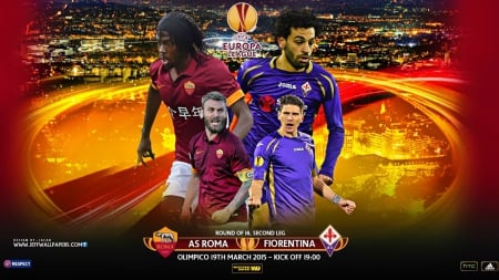 AS ROMA – FIORENTINA UEFA EUROPA LEAGUE 2015 - champions league, europa league wallpaper, As roma, totti, FIORENTINA, as roma wallpaper