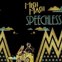 MISH MASH Speechless