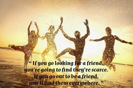 Friends - Quotes, Words, People, Nature, Friends, Thoughts, Beach