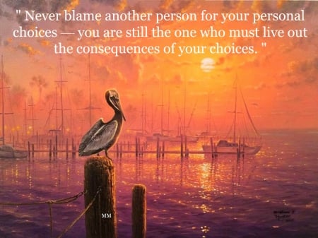 Consequences - Quotes, Animals, Words, Nature, Thoughts, Birds