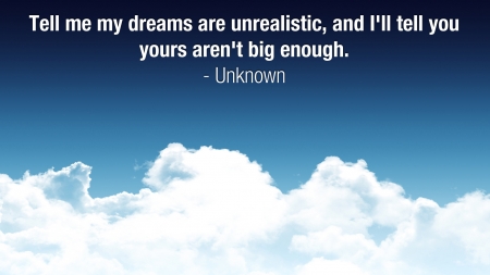 Dream Big - big, dream, saying, quote