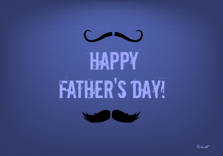 Happy Father's Day! - mustache, father, blue, day, card, by cehenot, funny, black