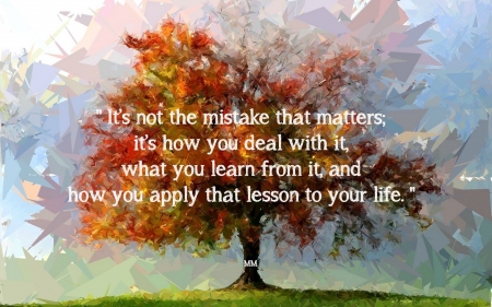 Lessons Learned - Quotes, Words, Nature, Tree, Forest, Thoughts, Painting