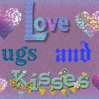 LOVE,HUGS,AND,KISSES