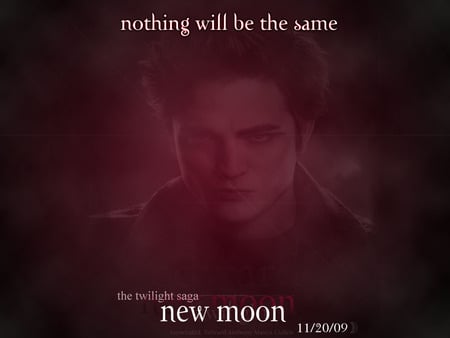 New Moon - Nothing Will be the Same - movie, vampires, protector, werewolves