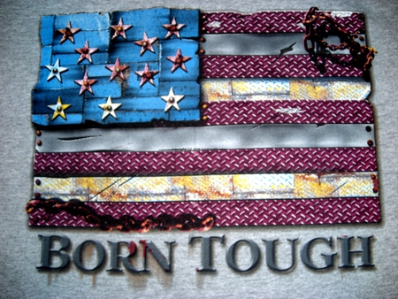 Born Tough - people, political, country, flag, other