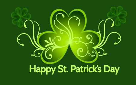 Happy Saint Patrick's Day - clovers, saint patricks day, happy saint patricks day, patricks day, green, shamrocks