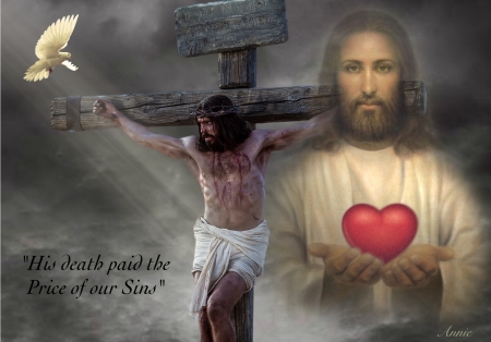 The Crucifixion of Our Lord - love, dove, heart, christian, savior, lord, cross, jesus christ, crucifixion, lamb of god, sacrafice