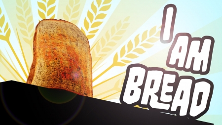 I am Bread - i, funny, am, bread