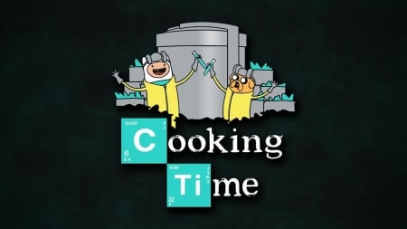 Cooking Time - fake program, breaking bad, cartoon network, adventure time