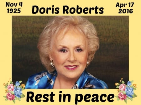 DORIS ROBERTS - ACTRESS, BEAUTIFUL, TRIBUTE, LADY