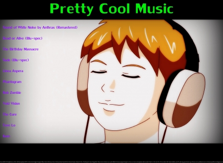 Pretty Cool Music 6 - metal, fun, electronica, fitness partner, joy, music, christian, cool, anime, rock, religious, love, dance, goth, heaven, entertainment, headphones, exercise partner, happiness