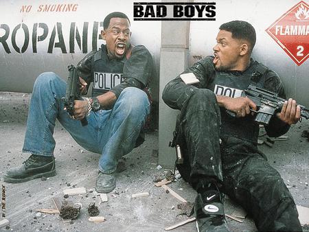 Bad Boys  - boys, bad