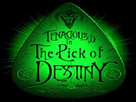 Tenacios D The Pick Of Destiny  - of, the, destiny, tenacios d, pick