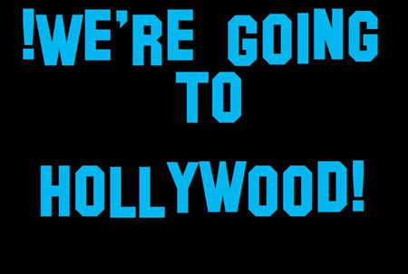 We're Going To Hollywood - sign, hollywood