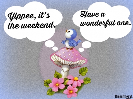 YIPPEE, WEEKEND - CARD, YIPPEE, COMMENT, WEEKEND