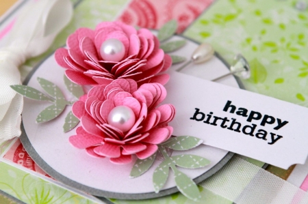 Happy Birthday! - white, green, card, flower, pink, birthday, pearl