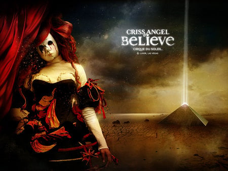 Believe - believe, cirque du soleil, criss angel