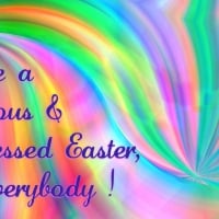 Have a Joyous & Blessed Easter! :D