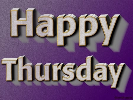 HAPPY THURSDAY - CARD, THURSDAY, COMMENT, HAPPY