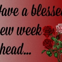 BLESSED NEW WEEK