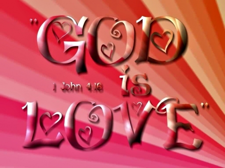 God Is Love - jesus, bible, pink, god, love, abstract