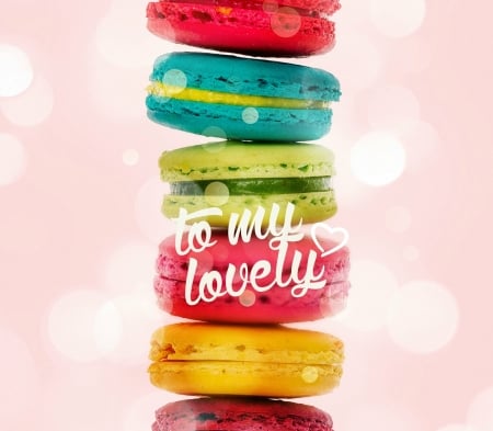 To my lovely - rainbow, colorful, card, dessert, food, macaron, sweet