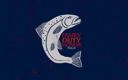 Tully - Duty, Tully, Game of thrones, Family, Honer