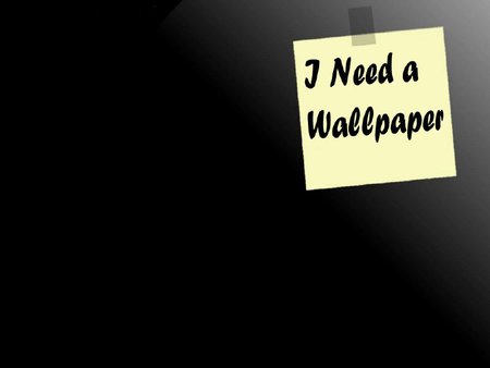 Do you need a wallpaper? - i, wallpaper, funny, need