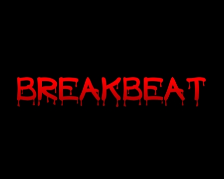 Breakbeat - labrano, breakbeat, gizzzi, music, bloody