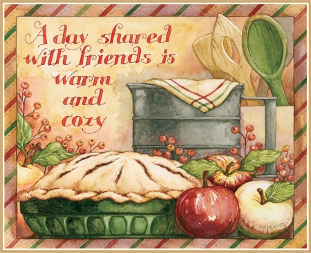 A Day Shared - saying, recipes, pie, sharing, friendship, country, apple