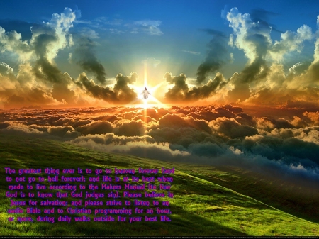 Go To Heaven - jesus, joy, love, wisdom, faith, heaven, religious, peace, hope, christianity, christian