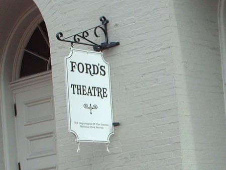 Ford's Theatre Sign - sign, washington dc, fords theatre, abraham lincoln