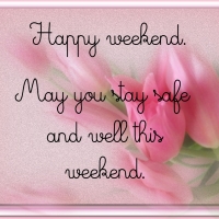 HAPPY WEEKEND